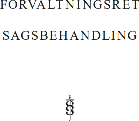 Forvaltningsret - Sagsbehandling - Karsten Revsbech - Bog