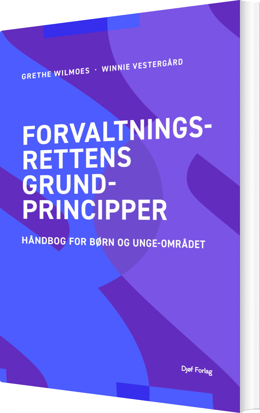 Forvaltningsrettens Grundprincipper - Grethe Wilmoes - Bog