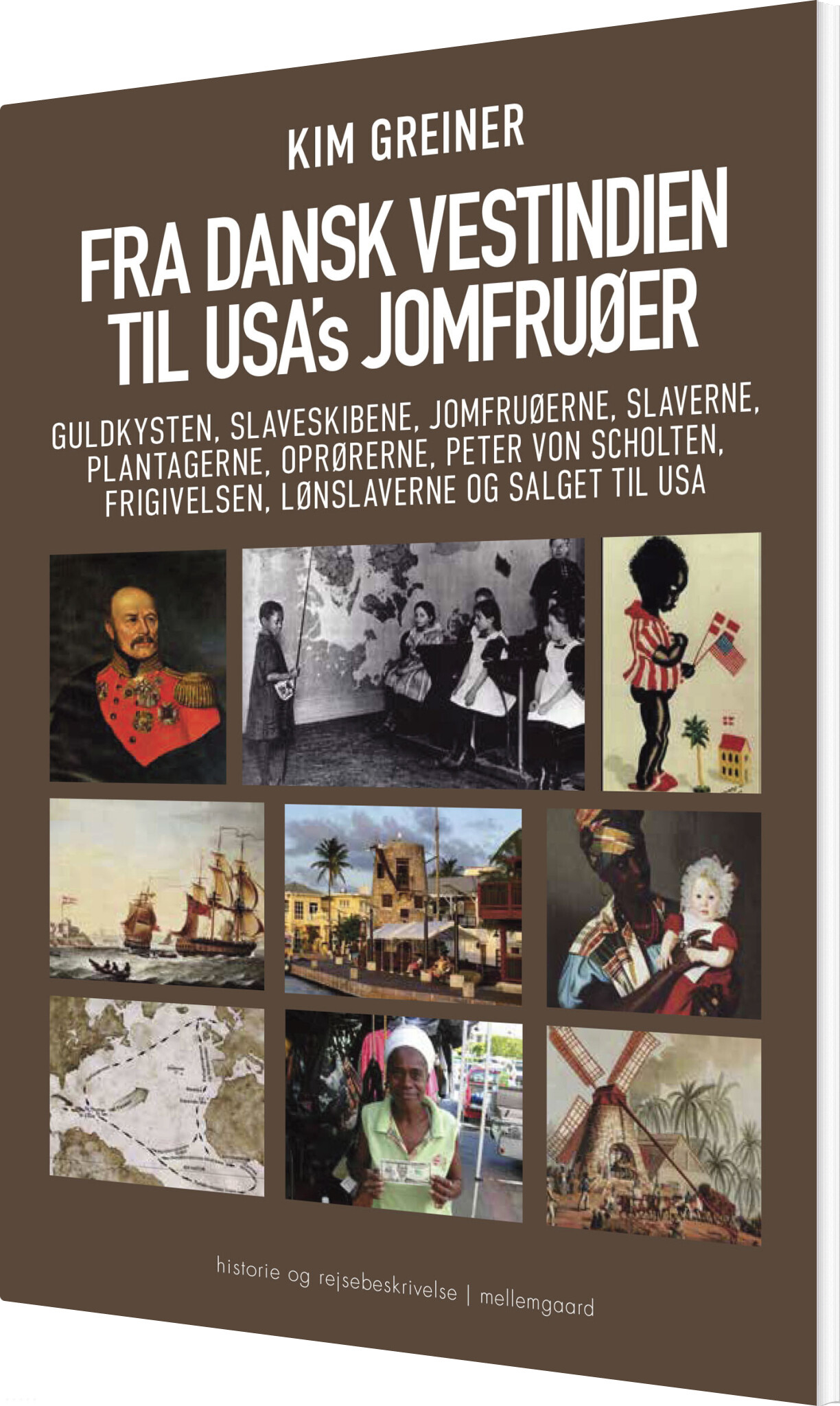 Fra Dansk Vestindien Til Usa's Jomfruøer - Kim Greiner - Bog