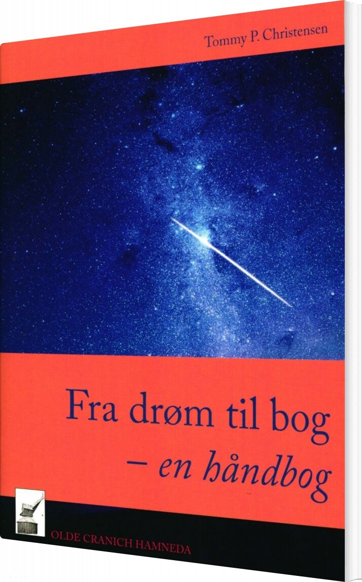 Fra Drøm Til Bog - En Håndbog - Tommy P. Christensen - Bog