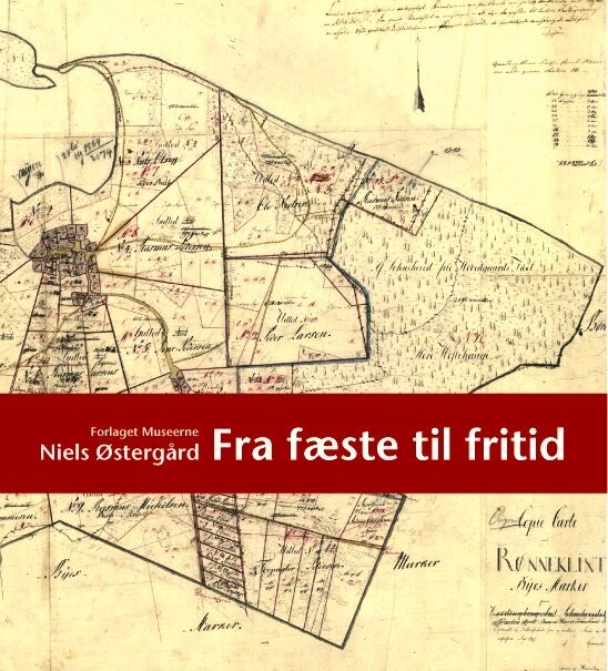 Billede af Fra Fæste Til Fritid - Niels østergård - Bog