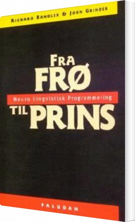 Fra Frø Til Prins - Richard Bandler - Bog