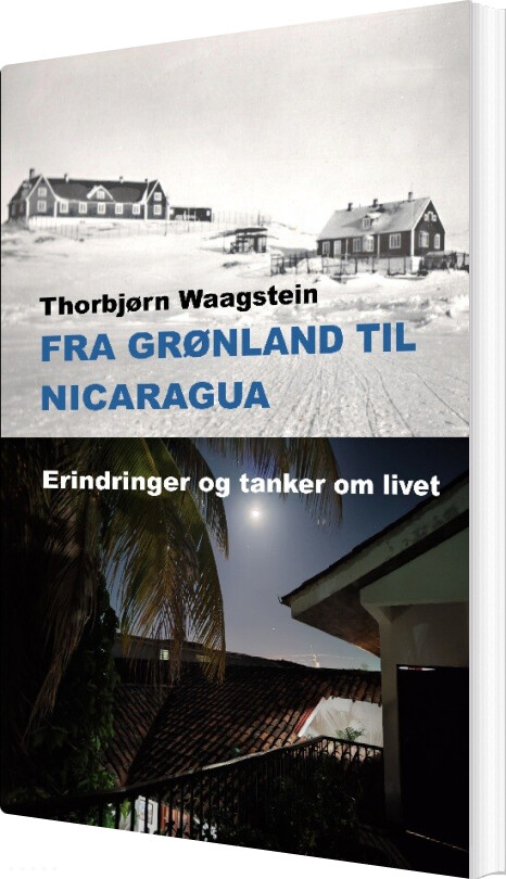 Fra Grønland Til Nicaragua - Thorbjørn Waagstein - Bog
