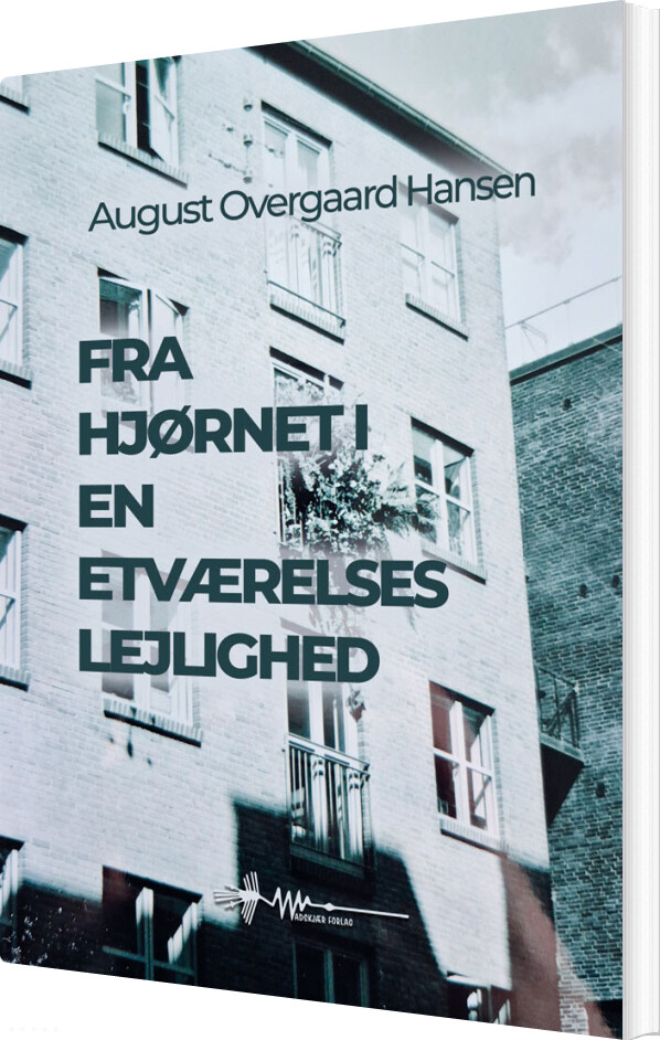 Fra Hjørnet I En Etværelses Lejlighed - August Overgaard Hansen - Bog