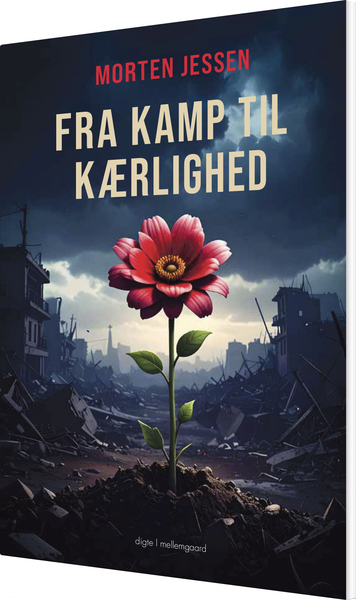 Fra Kamp Til Kærlighed - Morten Jessen - Bog