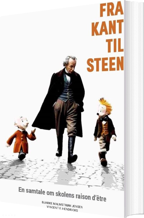 Fra Kant Til Steen - Vincent F. Hendricks - Bog