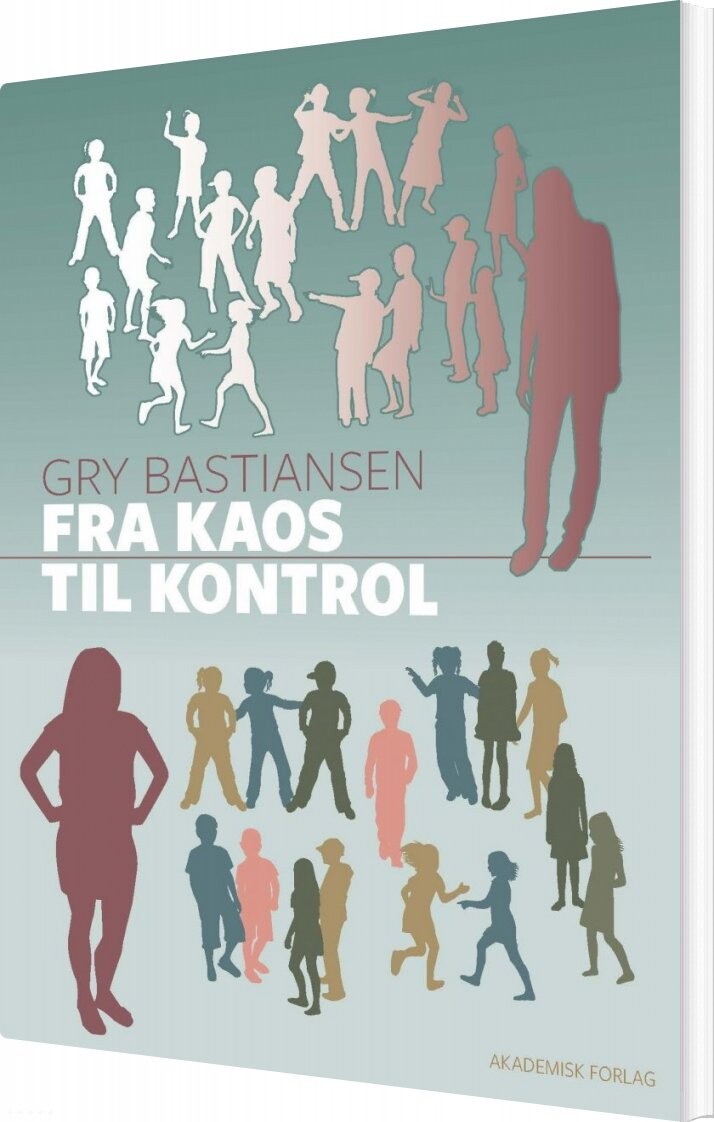 Billede af Fra Kaos Til Kontrol - Gry Bastiansen - Bog