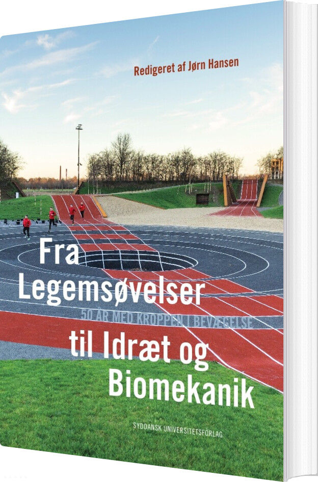 Fra Legemsøvelser Til Idræt Og Biomekanik - Bog
