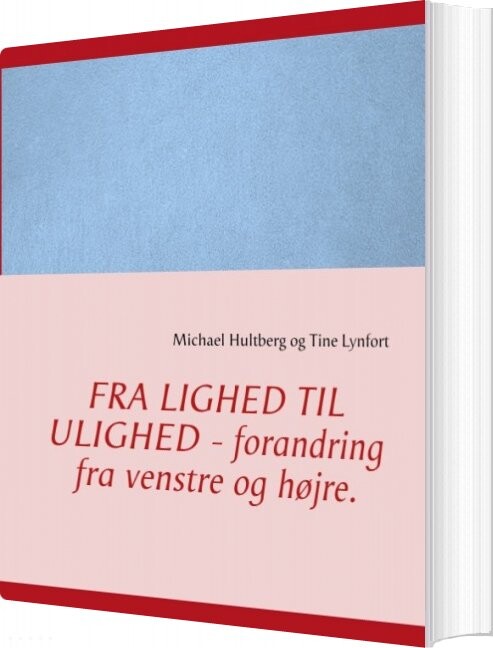 Billede af Fra Lighed Til Ulighed - Forandring Fra Venstre Og Højre - Michael Hultberg - Bog