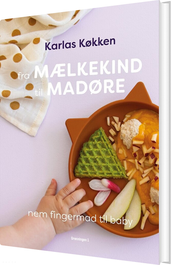 Fra Mælkekind Til Madøre - Karlas Køkken - Bog