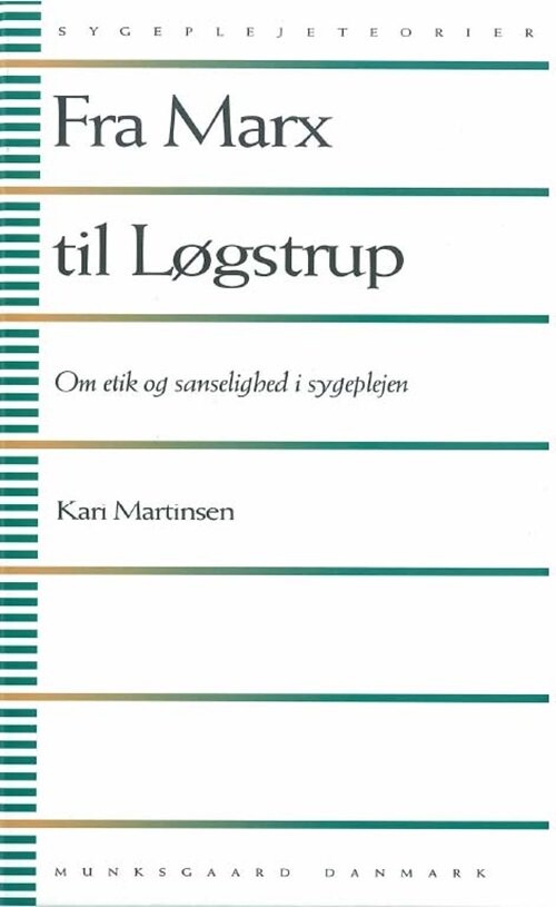 Fra Marx Til Løgstrup - Kari Martinsen - Bog