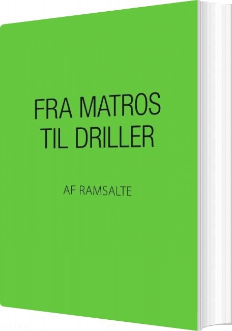 Fra Matros Til Driller - Ramsalte - Bog