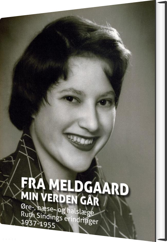 Fra Meldgaard Min Verden Går - Ruth Sinding - Bog