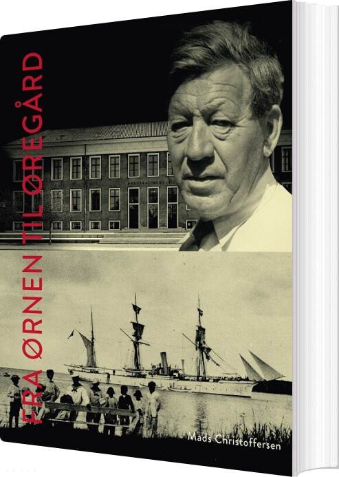 Fra ørnen Til øregård - Mads Christoffersen - Bog