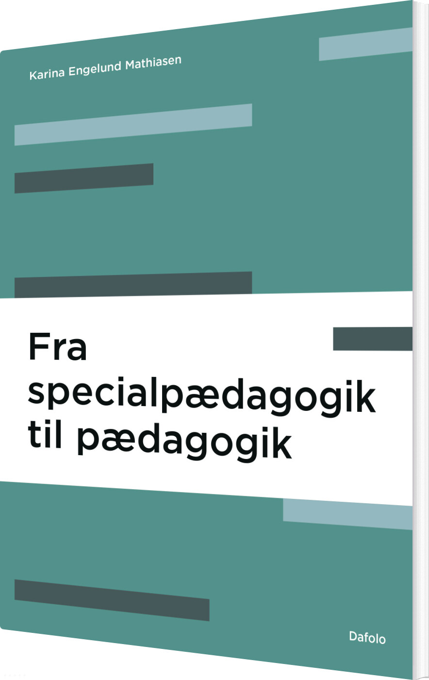 Billede af Fra Specialpædagogik Til Pædagogik - Karina Engelund Mathiasen - Bog