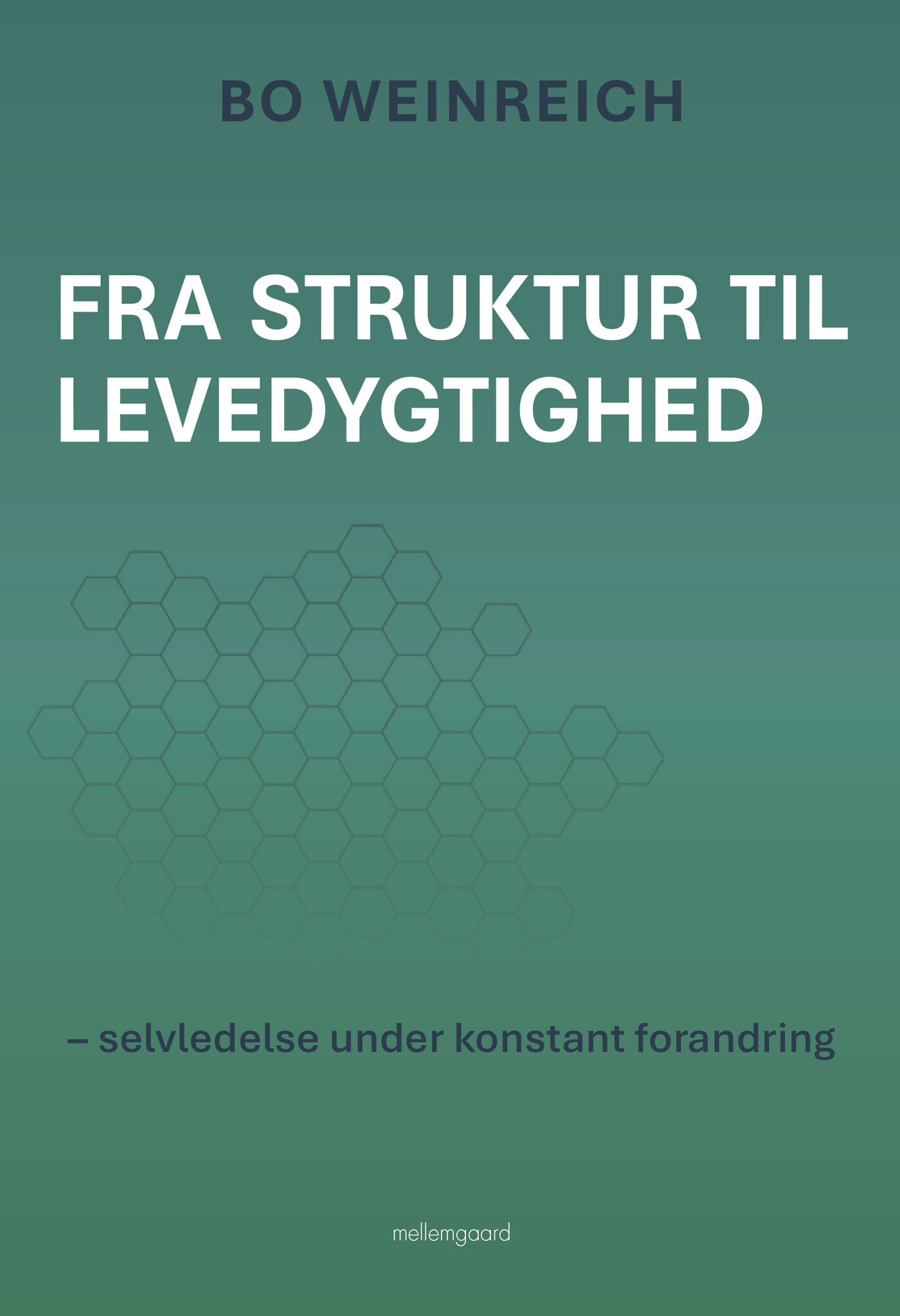 Fra Struktur Til Levedygtighed - Bo Weinreich - Bog