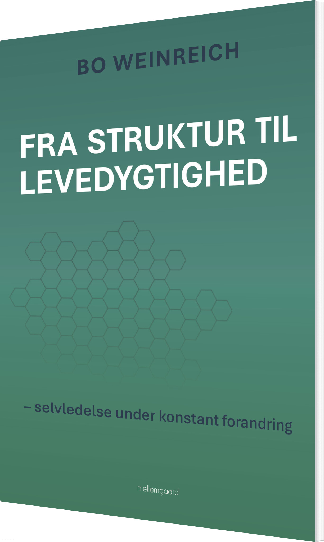 Fra Struktur Til Levedygtighed - Bo Weinreich - Bog