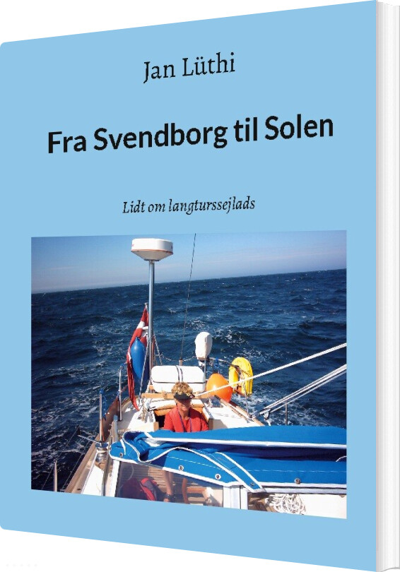 Fra Svendborg Til Solen - Jan Lüthi - Bog