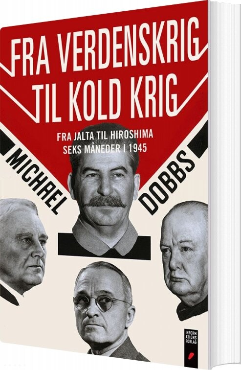 Billede af Fra Verdenskrig Til Kold Krig - Michael Dobbs - Bog