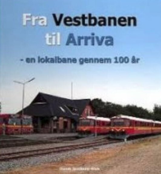 Fra Vestbanen Til Arriva - Ole-chr. M. Plum - Bog