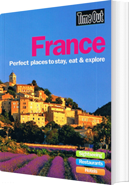 Billede af France: Perfect Places To Stay, Eat & Explore - Time Out - English Book