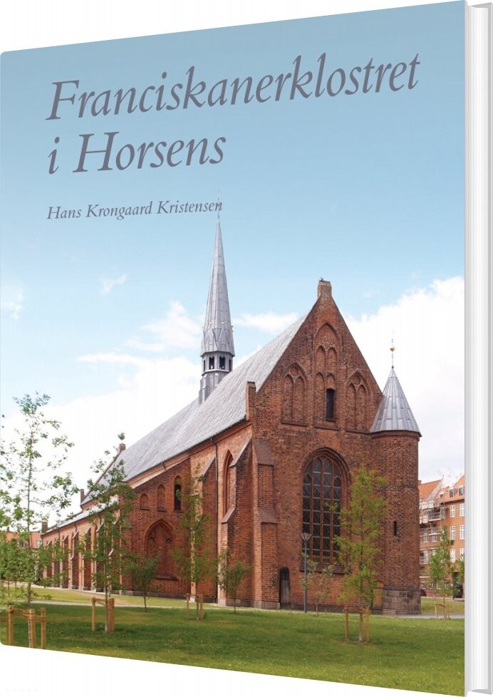 Billede af Franciskanerklosteret I Horsens - Hans Krongaard Kristensen - Bog
