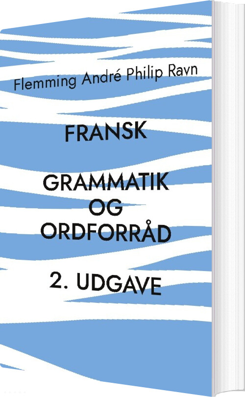Billede af Fransk Grammatik Og Ordforråd, 2. Udgave - Flemming André Philip Ravn - Bog
