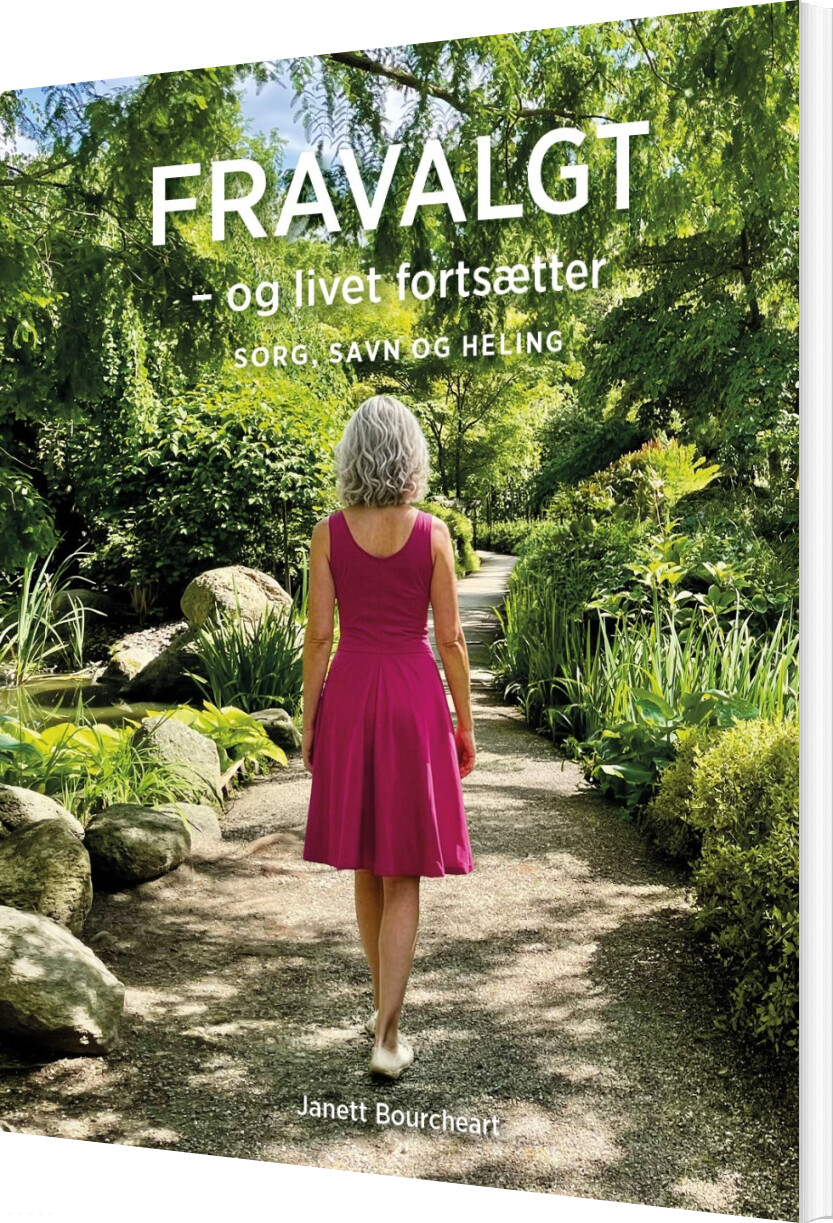 Fravalgt - Og Livet Fortsætter - Janett Bourcheart - Bog