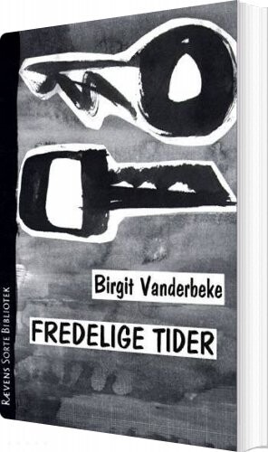 Billede af Fredelige Tider - Birgit Vanderbeke - Bog