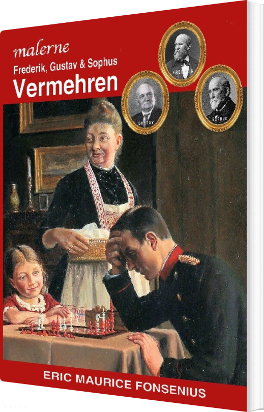 Frederik, Gustav & Sophus Vermehren - Eric Maurice Fonsenius - Bog
