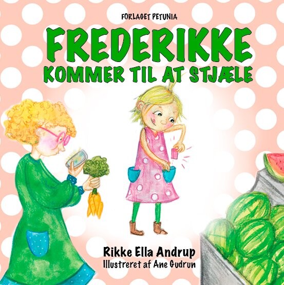Billede af Frederikke Kommer Til At Stjæle - Rikke Ella Andrup - Bog