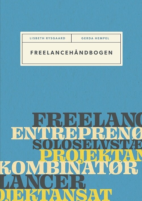 Freelancehåndbogen - Lisbeth Rysgaard - Bog