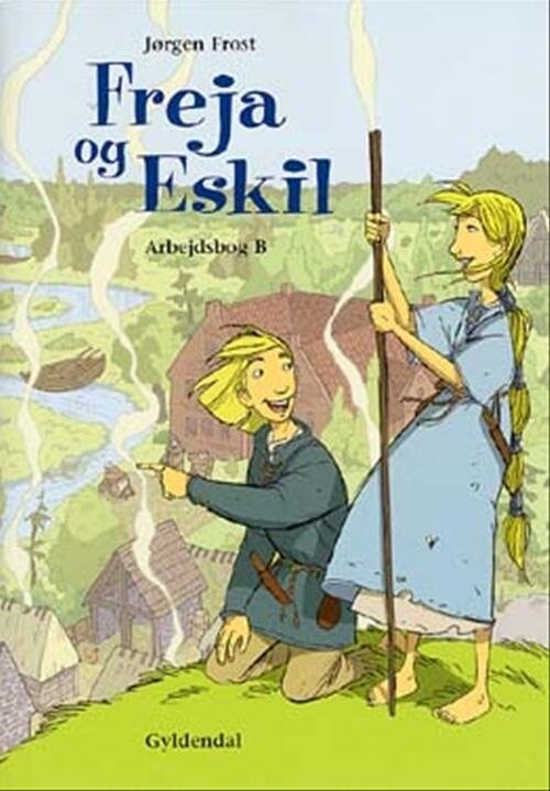 Freja Og Eskil - Jørgen Frost - Bog