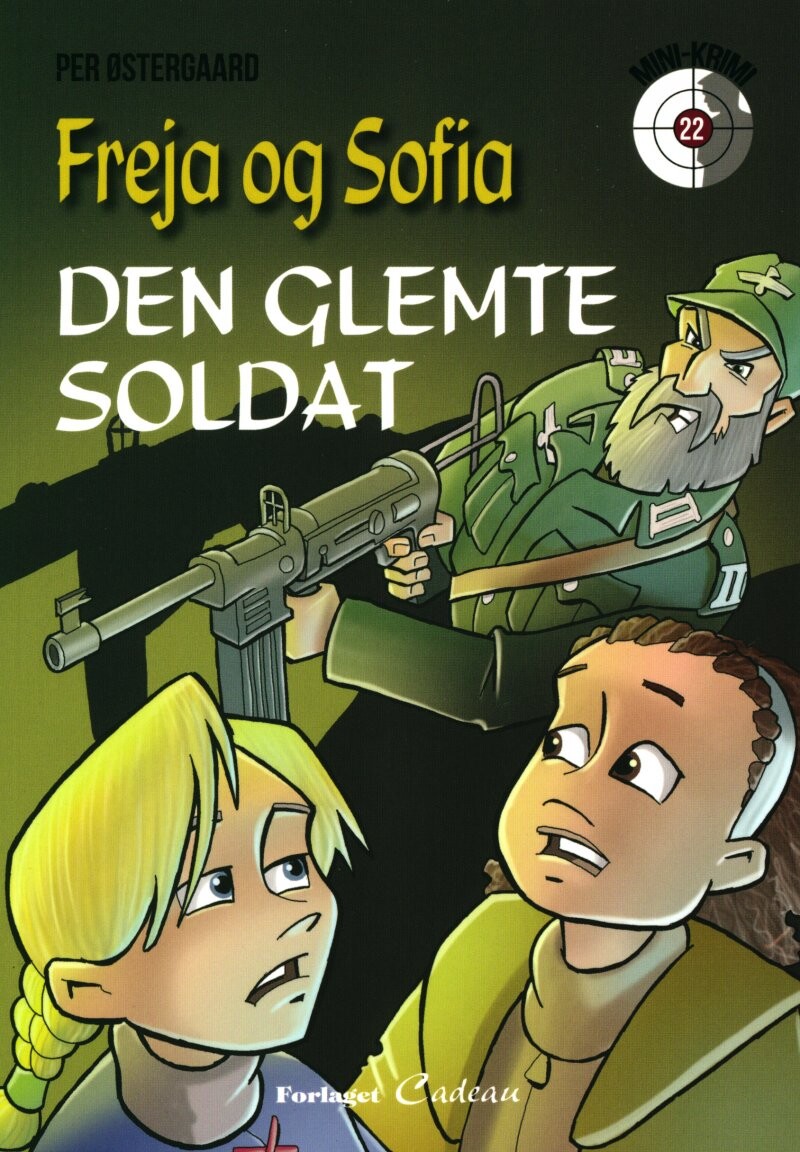 Freja Og Sofia - Den Glemte Soldat - Per østergaard - Bog - Cadeau