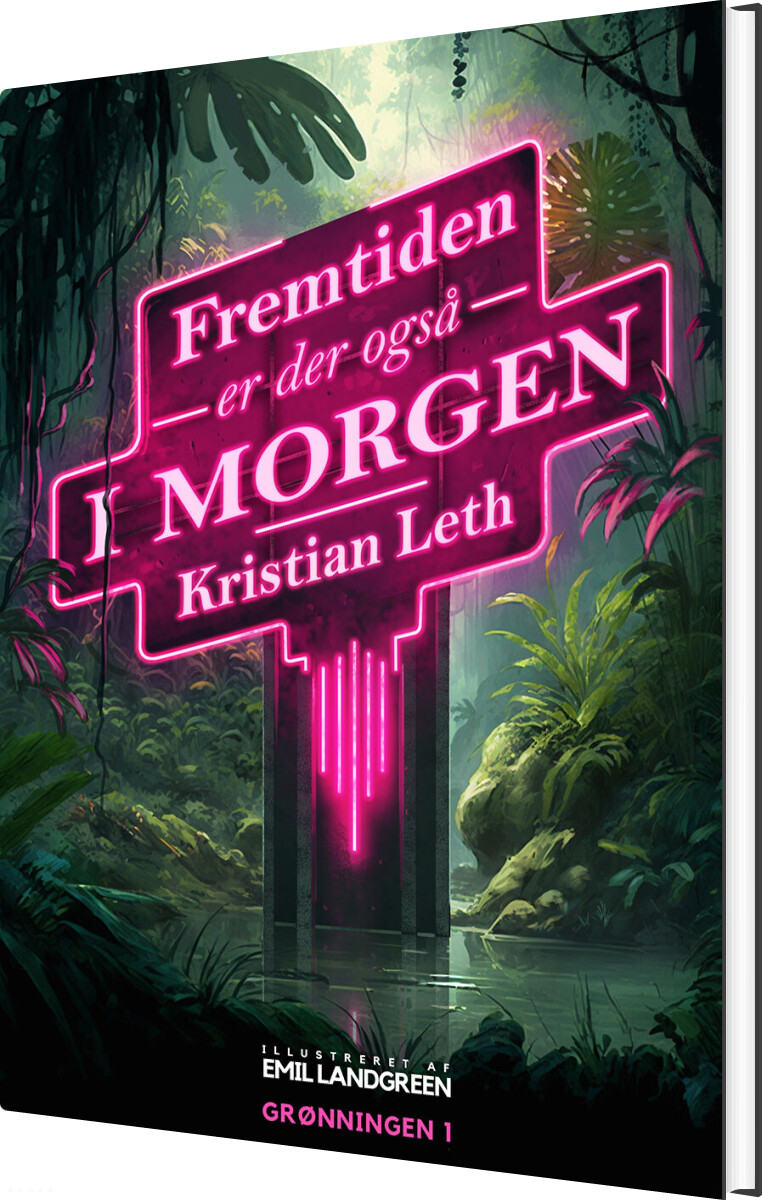 Fremtiden Er Der Også I Morgen - Kristian Leth - Bog
