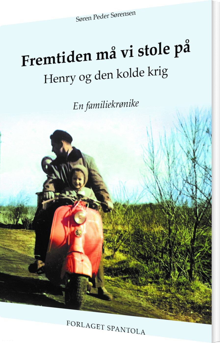 Billede af Fremtiden Må Vi Stole På - Søren Peder Sørensen - Bog
