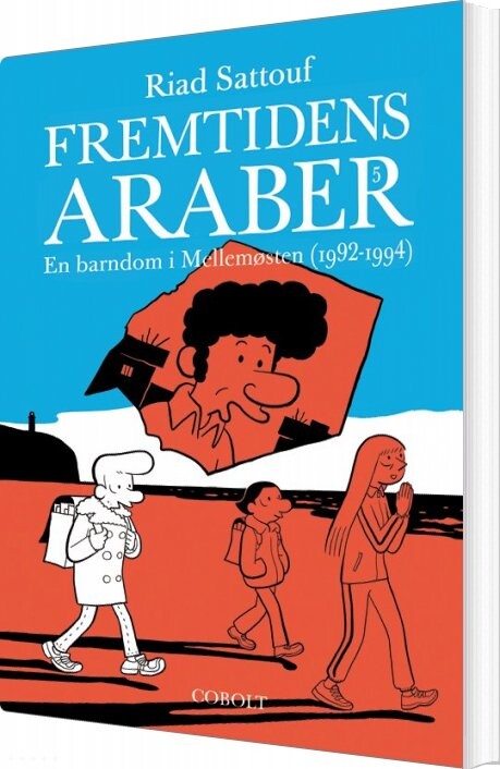 Fremtidens Araber 5 - En Barndom I Mellemøsten 5 (1992-1994) - Riad Sattouf - Bog
