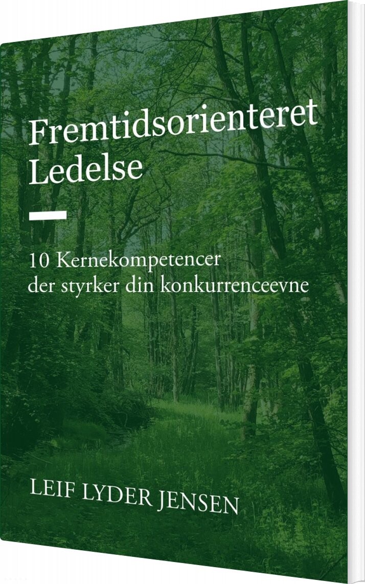 Fremtidsorienteret Ledelse - Leif Lyder Jensen - Bog