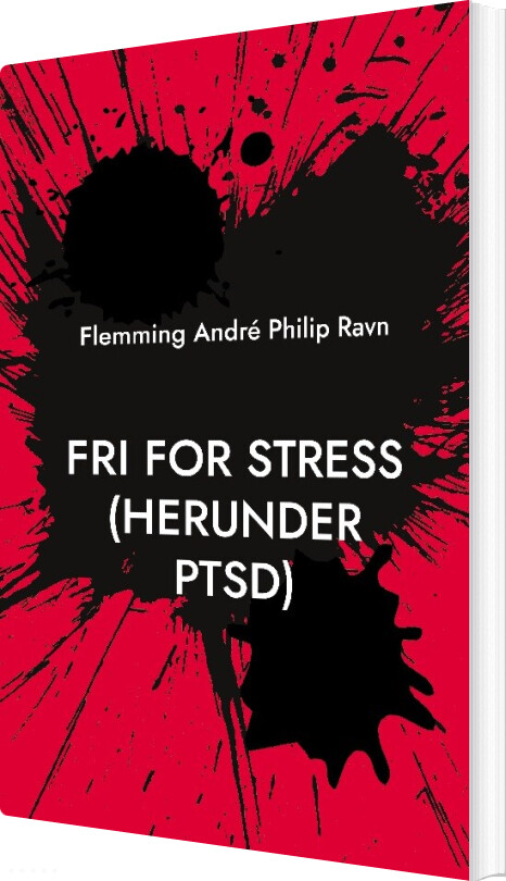 Billede af Fri For Stress (herunder Ptsd) - Flemming André Philip Ravn - Bog