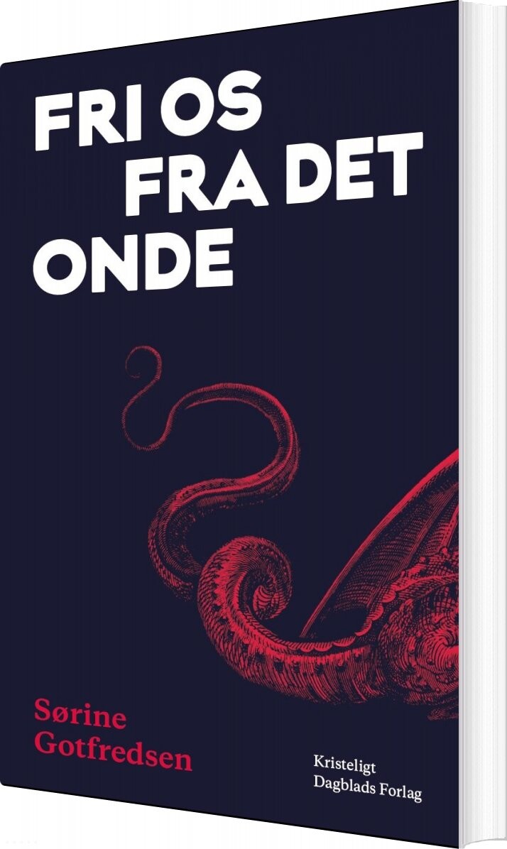 Fri Os Fra Det Onde - Sørine Gotfredsen - Bog