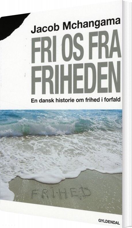 Billede af Fri Os Fra Friheden - Jacob Mchangama - Bog