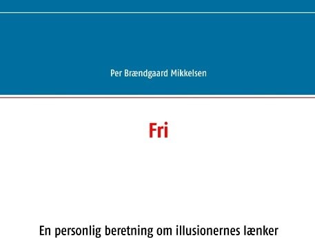 Fri - Per Brændgaard Mikkelsen - Bog
