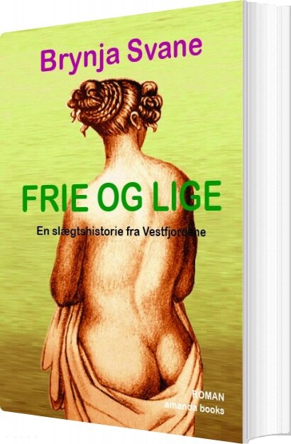 Billede af Frie Og Lige - Brynja Svane - Bog