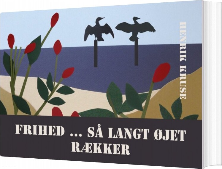 Billede af Frihed ... Så Langt øjet Rækker - Henrik Kruse - Bog