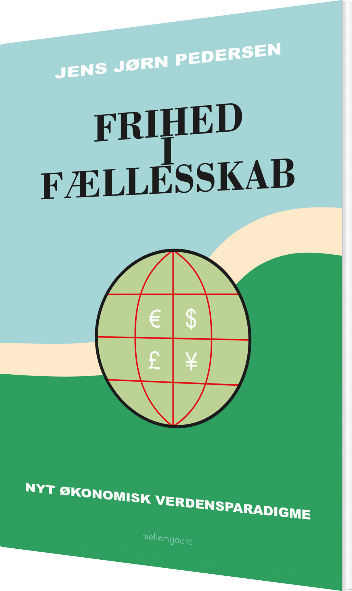 Frihed I Fællesskab - Jens Jørn Pedersen - Bog