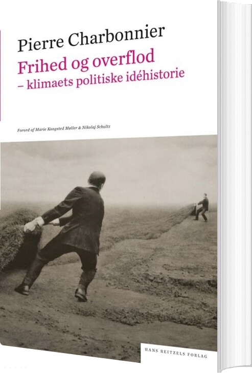 Billede af Frihed Og Overflod - Pierre Charbonnier - Bog