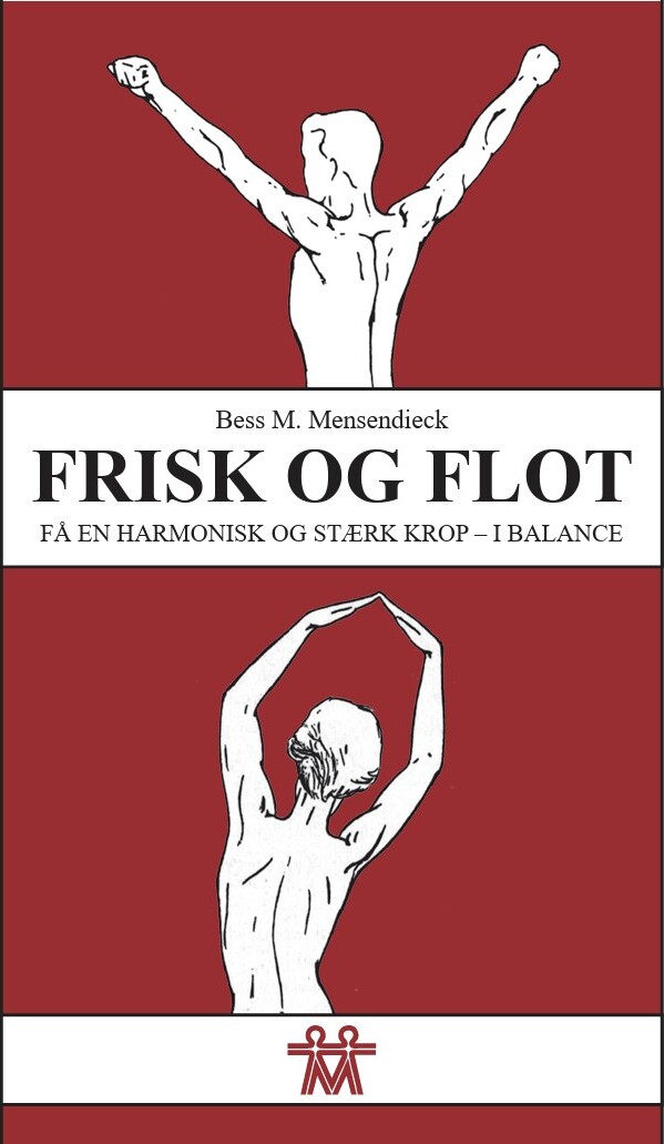 Frisk Og Flot - Bess M. Mensendieck - Bog