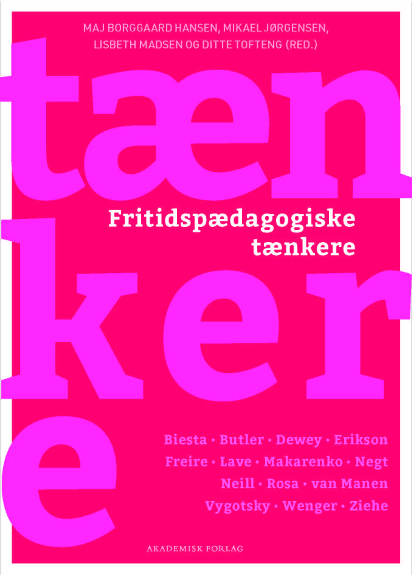 Billede af Fritidspædagogiske Tænkere - Ditte Tofteng - Bog