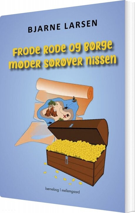 Billede af Frode Rode Og Børge Møder Sørøver Nissen - Bjarne Larsen - Bog hos Gucca.dk