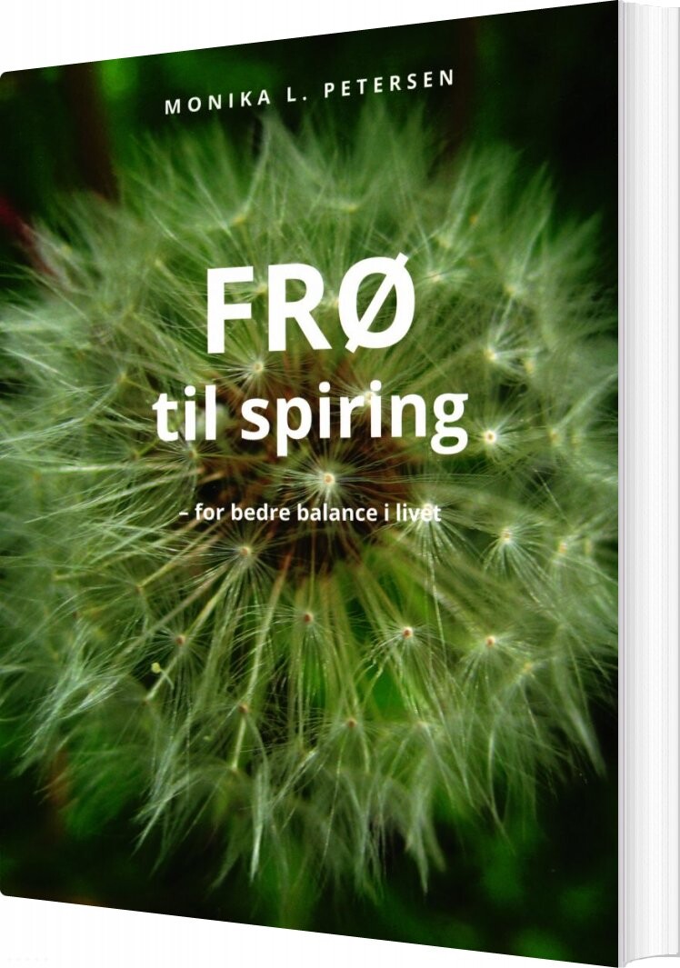 Billede af Frø Til Spiring - For Bedre Ballance I Livet - Monika L. Petersen - Bog